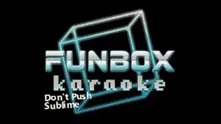 Sublime - Don't Push (Funbox Karaoke, 1991)