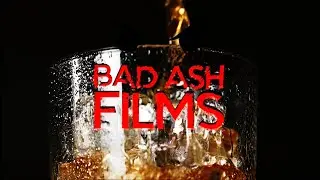Bad Ash Films - Demo Reel