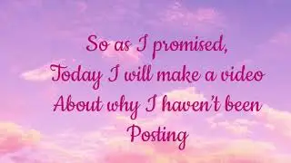The Reason I Have Not Been Posting