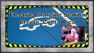 Electric vehicles in Costa Rica charging station in Grecia