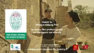 Choisir les Valeurs Parc - Épisode 4 - Parc des Causses du Quercy