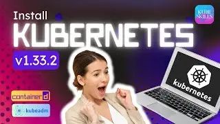 How to Install Kubernetes with Kubeadm (2025 Update) | Full Cluster Setup Walkthrough