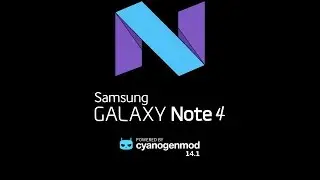 Android 7.1 Nougat Cyanogenmod 14.1 for Note 4 N910F/G/V | Unofficial | 