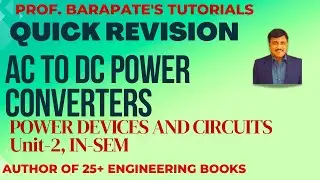 QUICK REVISION OF AC TO DC POWER CONVERTERS