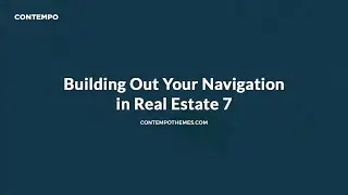 Building Out Your Navigation in Real Estate 7 WordPress theme