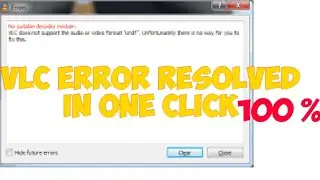 VLC player issue  HVC1/ UNDF  Error 100 % FIX | VLC could not open file | 100% Working Solution