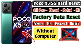 Poco X5 5G Hard Reset | All Xiaomi HyperOS Factory Reset | Without PC 100% Free