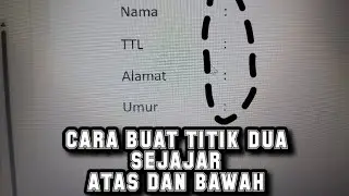 Cara Buat Titik Dua Sejajar Atas dan Bawah | Trik Dasar Ms. Word Yang Wajib Kalian Ketahui