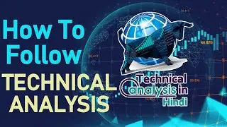 How to Follow Technical Analysis of Stocks | How to Read Technical Chart of Stocks
