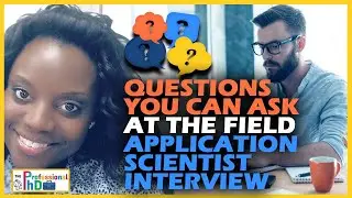 Questions to Ask at the Field Application Scientist Interview | PhD Career Tips