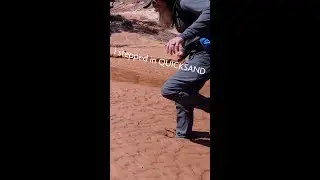 I stepped in QUICKSAND