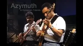 Azymuth  European Friends   Last Summer in Rio, Live