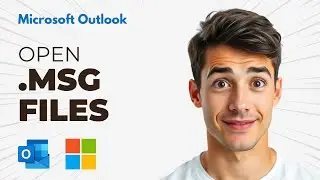 How To Open .msg File Without Microsoft Outlook (Easiest Way) (2026 Guide)