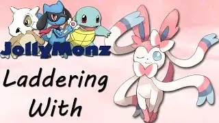 JollyMonz plays online with Sylveon (Expanded)