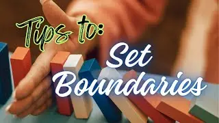 Set Healthy Boundaries with Anyone with Compassion and without Disconnection