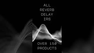 🔊 BLACK FRIDAY 2023: Ultimate Reverb & Delay Impulse Responses Everything Bundle! 🌟