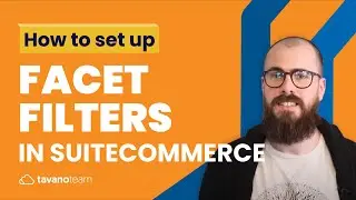 How to set up the Facet Filters in SuiteCommerce - Unlocking SuiteCommerce
