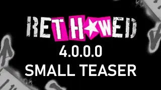 reTHAWed 4.0.0.0 Small Teaser