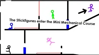 The Stickfigures enter the Mini Mechanical Course.