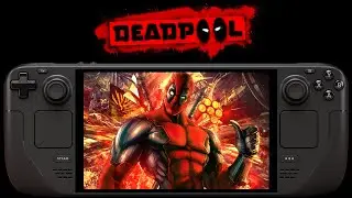 Deadpool Steam Deck | SteamOS 3.6