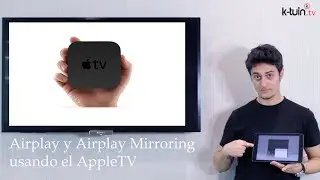 Tutorial: Como funciona Airplay y Airplay Mirroring en el iPad y iPhone con el AppleTV