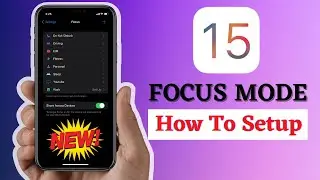 iOS 15 - Focus Mode | How To Use Focus Mode in iOS 15 | 