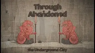 Through Abandoned : The Underground City (Plus Secrets)