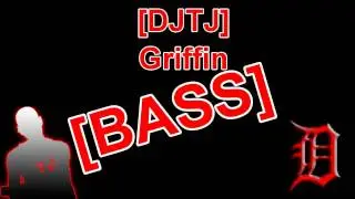 [DJTJ]**Griffin Beat **[BASS] .mpg