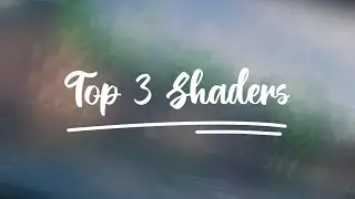 Minecraft Top 3 Shaders!