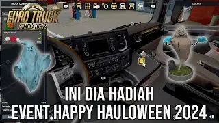 Ini Dia Hadiah Event Happy Hauloween 2024 - Euro Truck Simulator 2