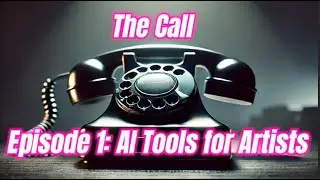 The Call: With DK & Dini Episode 1 - AI Tools for Artists