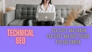 Google Search Console | Technical SEO | Solving soft 404 Error (2021)