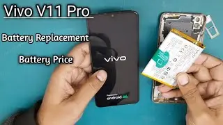 Vivo V11 Pro battery Problem Solve /  Battery Replacement & Price 800rs