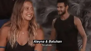 Aleyna & Batuhan Aşkı tüm sahneler - Survivor 2021