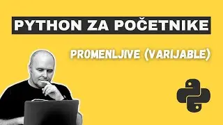 Python promenljive - Lekcija 2 (Python za početnike)