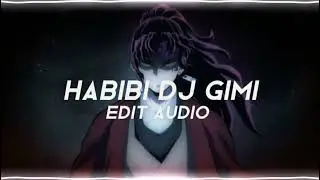 Dj Gimi  x - Habibi (edit audio)