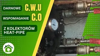 Ciepła woda za darmo + wspomaganie C.O. Kolektory słoneczne Heat-pipe