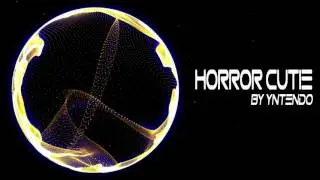 【Deep House】Yntendo - Horror Cutie
