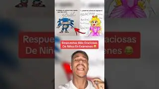 Respuestas Más Graciosas De Niños En Exámenes 😂 