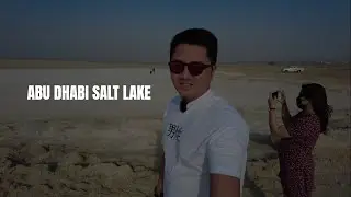 Salt Lake Abu Dhabi | Kenneth & Jean