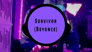 Survivor Beyonce