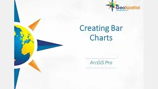 Creating Bar Charts in ArcGIS Pro