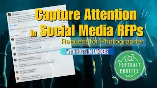 "Capture Attention in Social Media RFPs" (Request for Photographer)