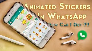 How to get Animated Stickers in WhatsApp // WhatsApp Animated Stickers // WhatsApp Beta iOS-Android