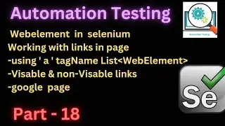 Part - 18 | Working with links in webpages | multiple web elements | 
