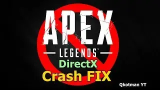 APEX LEGENDS DirectX crash FIX
