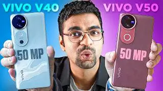 Vivo V50 vs Vivo V40 Camera comparison | Confused? Which is the Best Camera Phone?