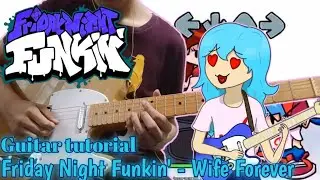 Friday Night Funkin' - Wife Forever Guitar COVER/DUB (w/ tutorial tabs) Sky mod by bbpanzu