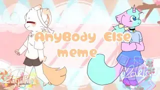 Anybody else meme (remake lol/collab with Zuejii PM)