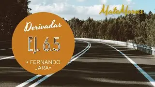 Derivadas - Ej. 6.5 - By Fernando Jara